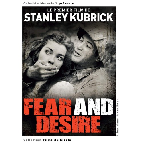 Fear and desire - -, e